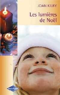 Les lumières de Noël - Joan Kilby