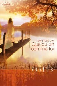Quelqu'un comme toi - Kay Stockham