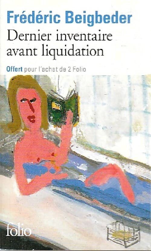 Dernier inventaire avant liquidation - Frédéric Beigbeder