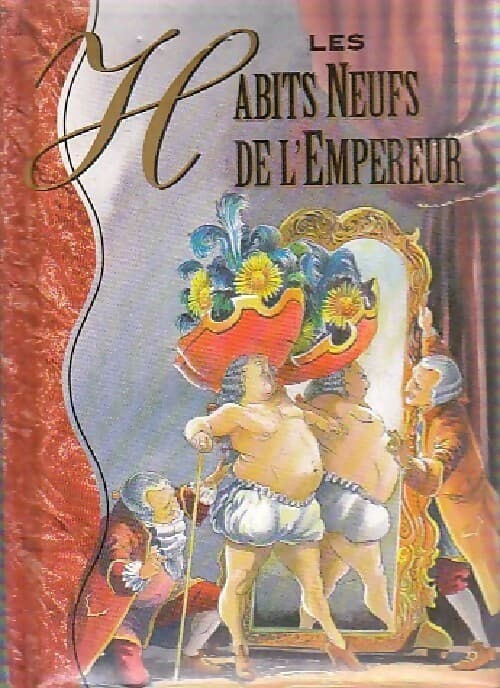 Les habits neufs de l'empereur - Hans Christian Andersen