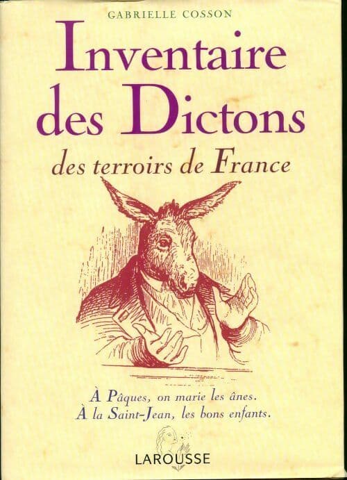 Inventaire des dictons des terroirs de France - Gabrielle Cosson