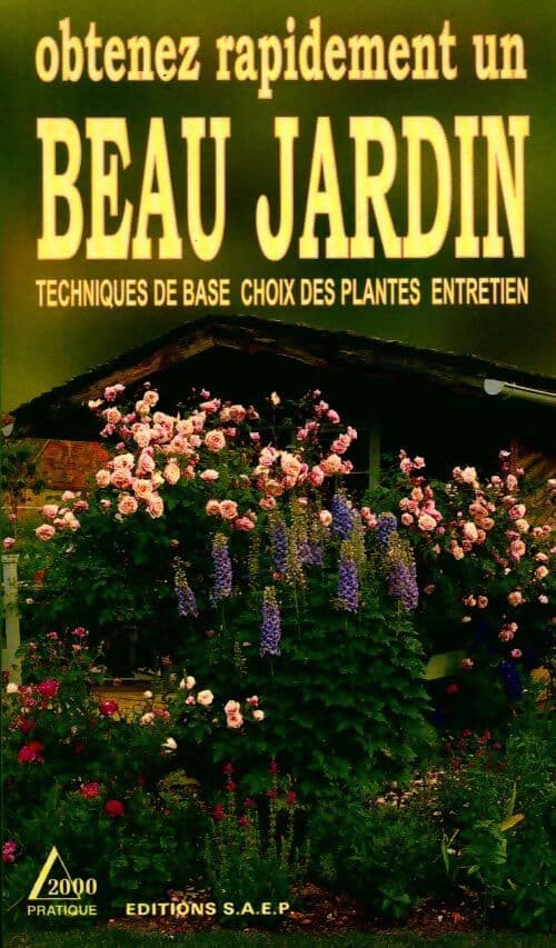 Obtenez rapidement un beau jardin - Gabrielle Weber
